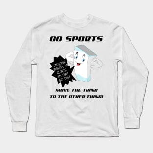 GO SPORTS! Long Sleeve T-Shirt